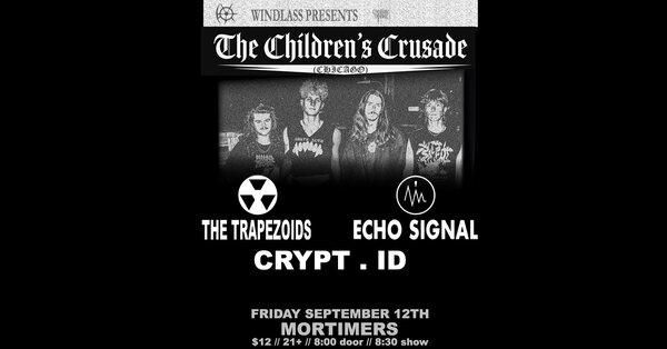 Flyer: The Children's Crusade with The Trapezoids, Echo Signal and Crypt.ID at Mortimer's, 12 September 2025.